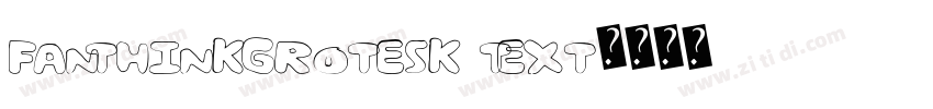 FanThinkGrotesk Text字体转换